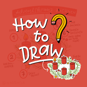 Zeichenanleitung How to Draw Idee für Adventskranz