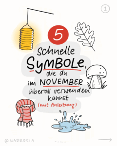 Titelbild mit der Überschrift‚ 5 schnelle Symbole, die du im November überall verwenden kannst (mit Anleitung)‘. Darunter gezeichnet: Laterne, Herbstblatt, Pilz, Schal und Pfütze.