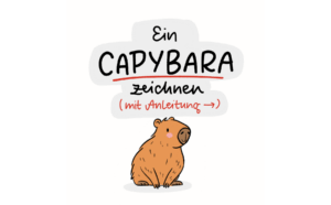 Ein Capybara zeichnen Anleitung